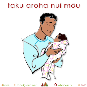 20273 taku aroha nui mōu - love ya heaps 01