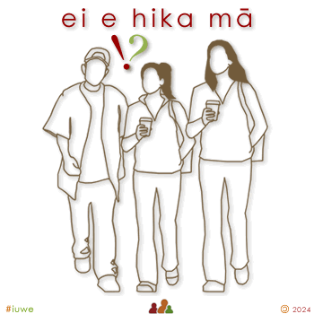 u20027_01 ei e hika mā - hey friends