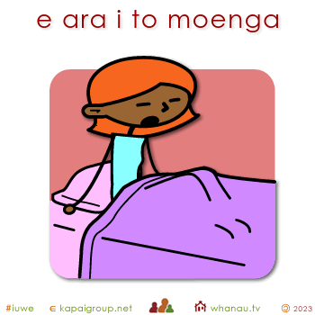 20239 e ara i to moenga - get up from your bed 01